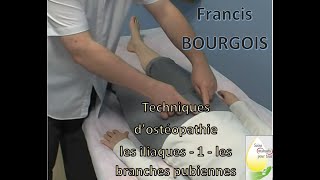 OSTÉOPATHIE  les iliaques  1  les branches pubiennes [upl. by Dumond]