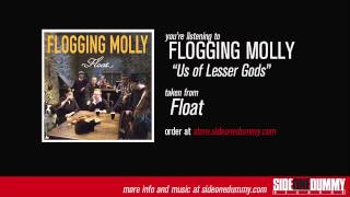 Flogging Molly  Us of Lesser Gods Official Audio [upl. by Calista]