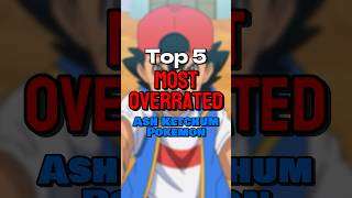 Top 5 Most OVERRATED Ash Ketchum Pokemon [upl. by Refiffej]