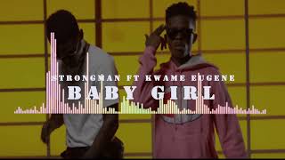 STRONGMAN FT KWAME EUGENE BABY GIRL AUDIO SPECTRUM [upl. by Allak980]