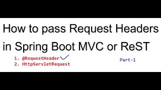 How to pass Request Headers in Spring Boot Rest MVC Microservices 2024 part1 [upl. by Stafford316]