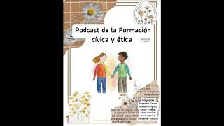 podcast de formacion civica y etica [upl. by Ardnaet]