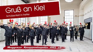 Gruß an Kiel  Meggener Knappenkapelle 1883 e V [upl. by Senalda]