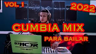 CUMBIA MIX 2022 PARA BAILAR 🔥🔥 VOL 1 DJMCJR 💃 [upl. by Clarkson]