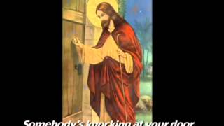 Somebodys Knocking at Your Door Spiritual  Christian Karaoke [upl. by Harat]