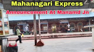 Varanasi  Mumbai Mahanagari Express Announcement 😍 At Manamd Junction [upl. by Ecitnirp954]