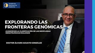 Explorando las fronteras genómicas Avances en la clasificación de las neoplasias hematológicas [upl. by Tedman]