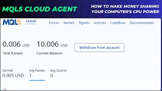 Become a MQL5 Cloud Agent Make 6 Daily Sharing Your Computers CPU [upl. by Ahsinal]