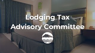 Lodging Tax Advisory Committee meeting of September 20 2024 [upl. by Muiram]