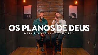 Primeiro Passo  Os Planos de Deus Samuel Messias [upl. by Llessur]