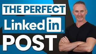 How To Create The Perfect LinkedIn Post [upl. by Razatlab]