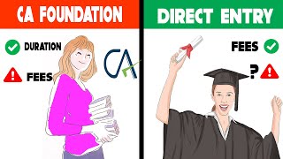 CA Foundation vs Direct entry Route कोनसा अच्छा हैं  How To Apply For Chartered Accountancy Course [upl. by Ezra]