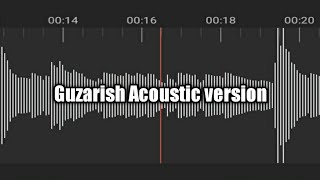 Guzarish Acoustic version [upl. by Ylliw]