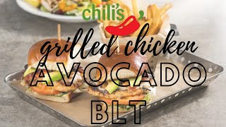 Chili’s AVOCADO GRILLED CHICKEN BLT How To  Beginner Friendly [upl. by Tomkin]