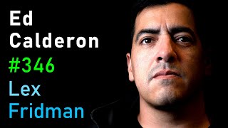 Ed Calderon Mexican Drug Cartels  Lex Fridman Podcast 346 [upl. by Ayekel]