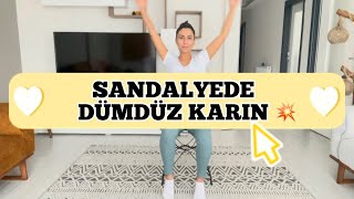 SANDALYE İLE DÜMDÜZ KARIN 💥 ETKİLİ VE KOLAY HEMEN UYGULA [upl. by Geffner]