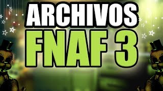 EXPLORANDO LOS ARCHIVOS SECRETOS DE FNaF 3  GG Games [upl. by Ahsenroc]