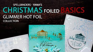 Yanas Christmas Foiled Basics  My Spellbinders Hot Foil Plates Collection [upl. by Lrad]