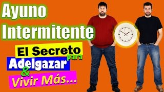 El Ayuno Intermitente La mejor Dieta para Perder Peso y Vivir más Tiempo  SALUDABLEMENTE TV [upl. by Winna]