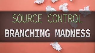 Branching Madness Managing Branches in Git [upl. by Eyla512]