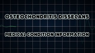 Osteochondritis dissecans Medical Condition [upl. by Leiram295]