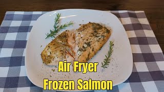 Air Fryer Frozen Salmon  Quick Air Fryer Salmon Recipe [upl. by Constantina]