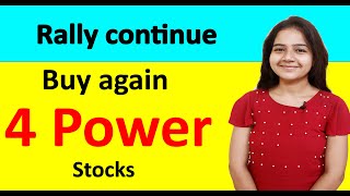 Buy again 4 Power stocks amp forget for next 1 year  Rally may be continue  Strong fundamental [upl. by Sheelagh]