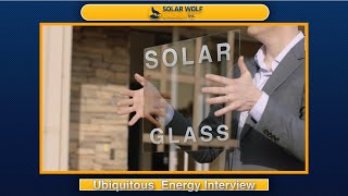 Ubiquitous Energy Explains How Clear Solar Glass Works  Solar TV [upl. by Eckblad]