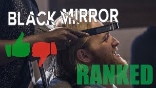 ALL BLACK MIRROR EPISODES RANKED [upl. by Nemzaj]