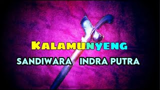 SANDIWARA INDRA PUTRA  KALAMUNYENG [upl. by Cadell]