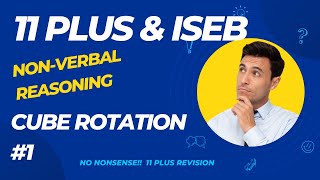 Eleven Plus Non Verbal Reasoning  Cube Rotation Part 1 [upl. by Akemihs]