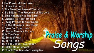 Reflection of Praise amp Worship Songs 🙏 Collection  NonStop Playlist [upl. by Odla]