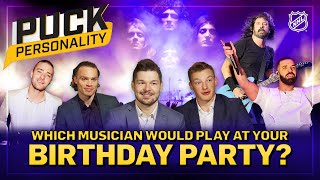 Which musician would you want to play your birthday party  Puck Personality  NHL [upl. by Avra]