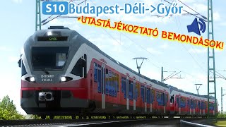 S10 BudapestDéliGyőr utastájékoztató BEMONDÁSOKKAL MSTS  OR letöltés [upl. by Walter]