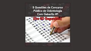 Concurso Odontologia 5 Questõs com Gabarito  Parte 1 shorts [upl. by Aivekal]