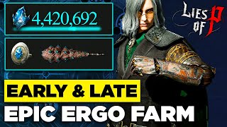 Easy Millions of Ergo 180k per Hour  Best Ergo Farm Guide for Lies of P [upl. by Davidde816]