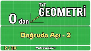 Doğruda Açı 2  0 Dan TYT Geometri Kampı  220  Geometri [upl. by Jarrell364]