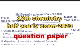 12th chemistry half yearly exam2023 question paper [upl. by Aciret]