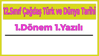 12Sınıf Çağdaş Türk ve Dünya Tarihi 1Dönem 1Yazılı Yeni Sisteme Göre2024 [upl. by Romonda]