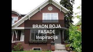 BRAON BOJA FASADE  Inspiracija [upl. by Alcine]