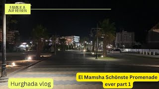 Hurghada Vlog Winter 2023 schönste Promenade Hurghadas travel viral familieaaufreisen familyvlog [upl. by Kathye]