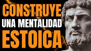 CONSTRUYE una MENTALIDAD INVENCIBLE con Estos SECRETOS ESTOICOS DEBES VERLO  ESTOICISMO [upl. by Enait]