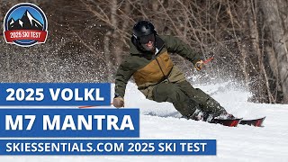 2025 Volkl M7 Mantra  SkiEssentialscom Ski Test Review [upl. by Litsyrk]