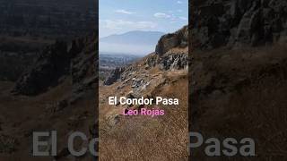 El Condor Pasa  Leo Rojas View from a hike trail [upl. by Barcellona256]