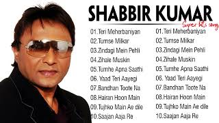 Collection Shabbir Kumar Sad Songs  Evergreen Hits of Shabbir Kumar  Shabbir Kumar Audio Jukebox [upl. by Nelyag508]