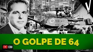 O GOLPE DE ‘64│ História do Brasil [upl. by Houser859]