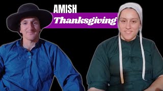 Ep 42  Do the Amish Celebrate Thanksgiving [upl. by Naicad335]