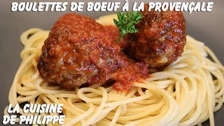 Boulettes de boeuf à la provençale [upl. by Eiramanit]