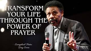 Transform Your Life Through The Power Of Prayer  Evangelical Pastor Tony Evans [upl. by Derte]