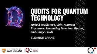 Hybrid OscillatorQubit Quantum Processors Simulating Fermions Bosons and Gauge Fields [upl. by Assila]